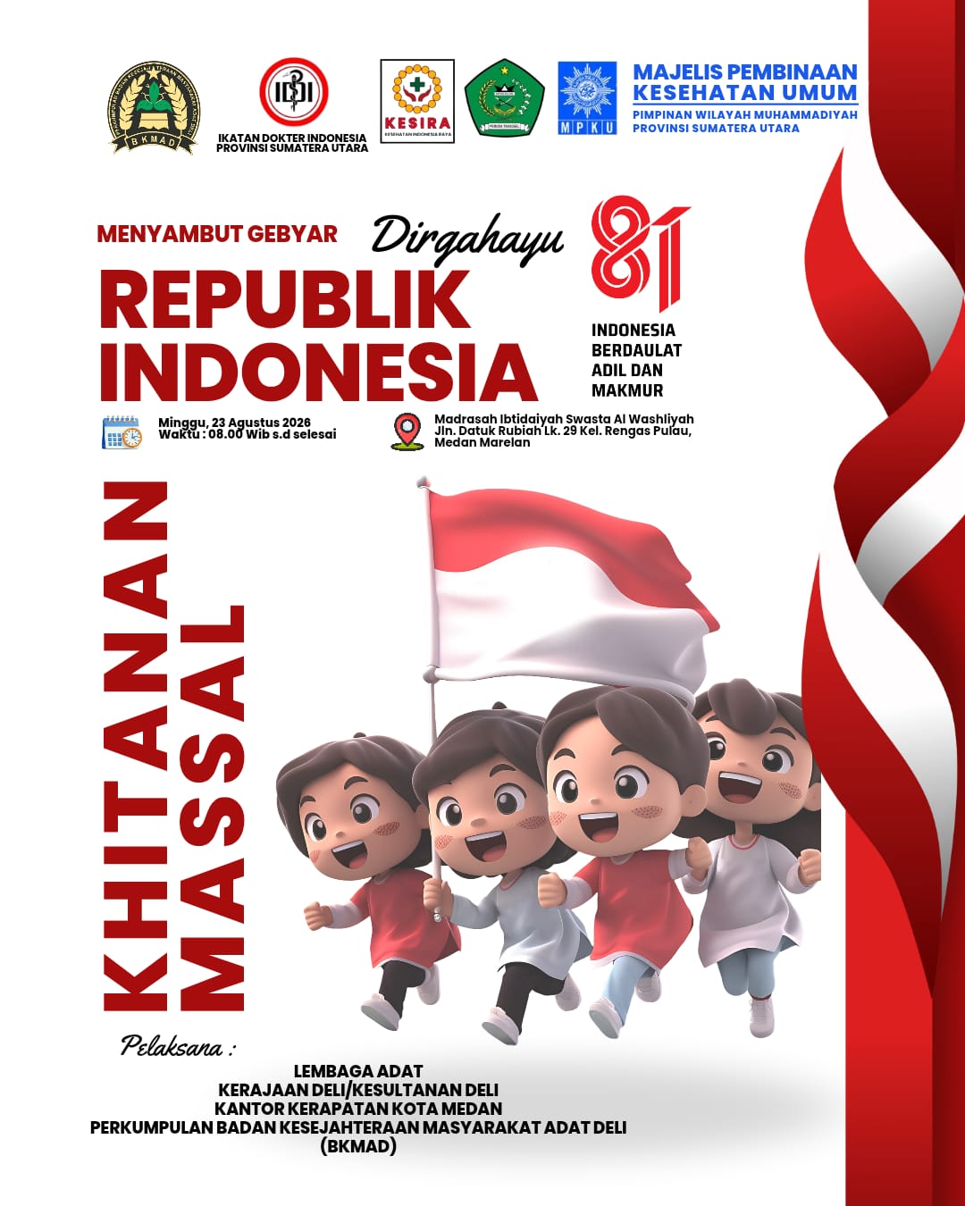 Kegiatan Bakti Sosial - Khitanan Massal - di Madrasah Ibtidaiyah Swasta Al Washliyah, Jl. Datuk Rubiah LK. 29, Kel. Rengas Pulau, Medan Marelan, Minggu, 23 Agustus 2026