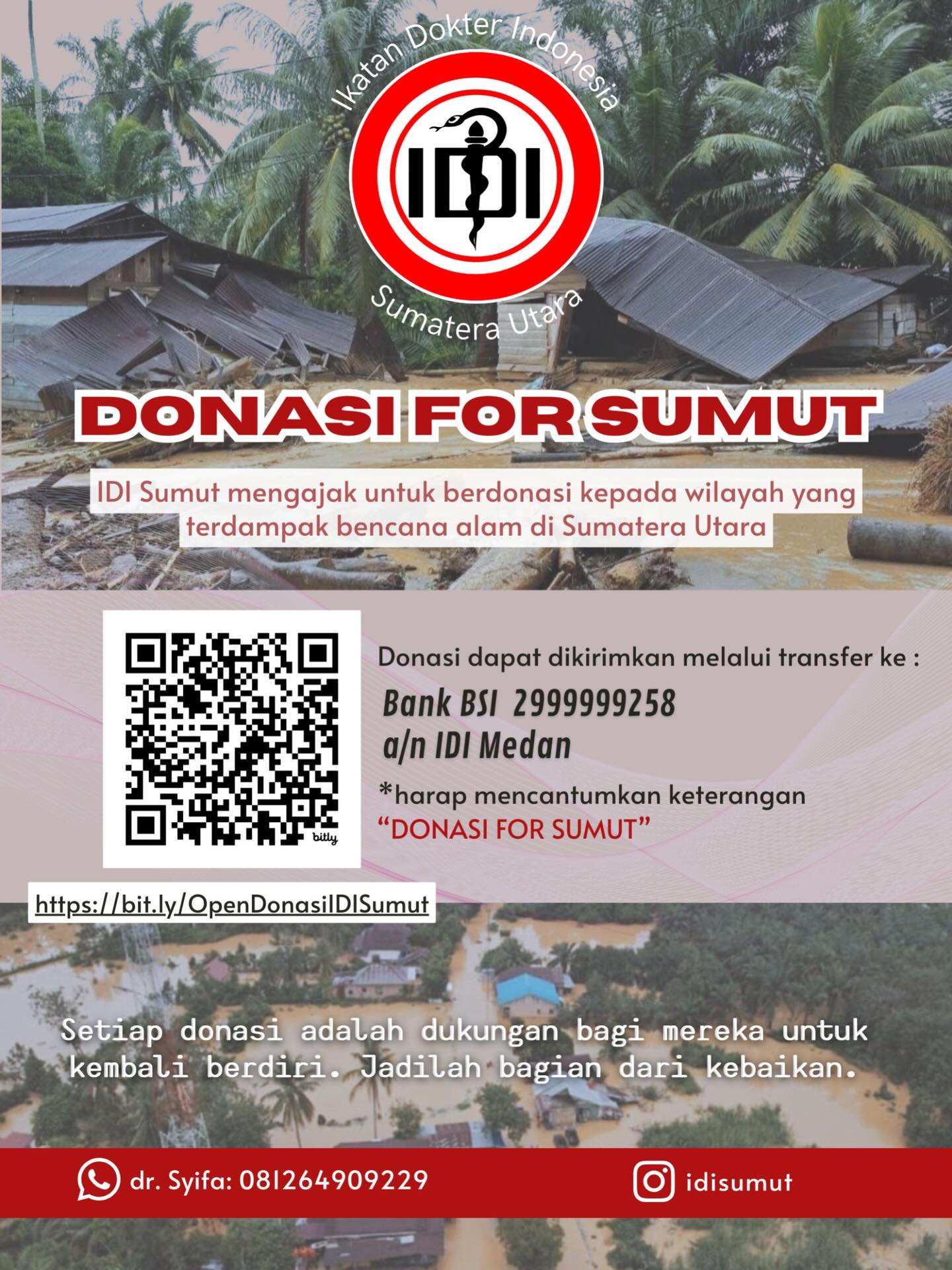 IDI Sumut mengajak masyarakat untuk bersama membantu korban bencana alam di Sumatera Utara.